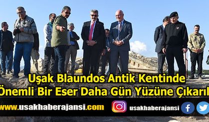 Uşak Blaundos Antik Kentinde Önemli Bir Eser Daha Gün Yüzüne Çıkarıldı
