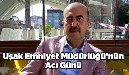 Uşak'ın Sevilen Simalarından Polis Memuru Süleyman Kayar Hayatını Kaybetti