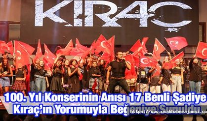 100. Yıl Konserinin Anısı 17 Benli Şadiye Kıraç’ın Yorumuyla Beğeniye Sunuldu
