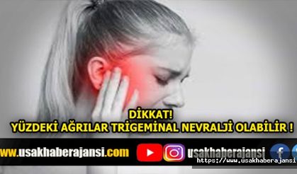 Dikkat! Yüzdeki Ağrılar Trigeminal Nevralji Olabilir !