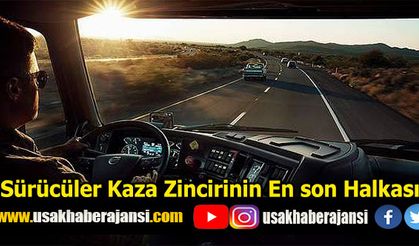 Sürücüler Kaza Zincirinin En son Halkası