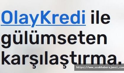 OlayKredi İhtiyaç Duyulan Uzmanlık ve Hak Edilen Hizmeti Sunar