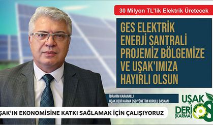 UŞAK DERİ KARMA OSB BÖLGENİN YÜKSELEN YILDIZI OLMAYA ADAY
