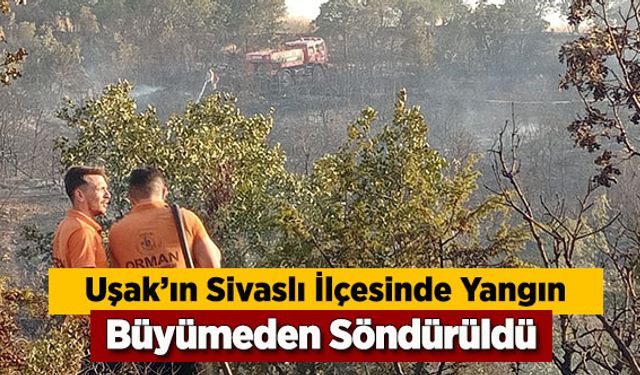 Uşak’ta makilik alanda çıkan yangın söndürüldü