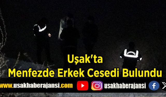 Uşak'ta, Menfezde Erkek Cesedi Bulundu