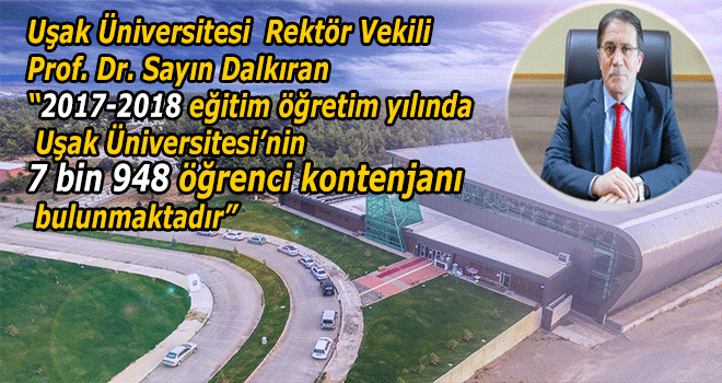 Uşak Üniversitesine Toplam 7 Bin 948 Yeni Öğrenci Kontenjanı Olduğu Açıklandı